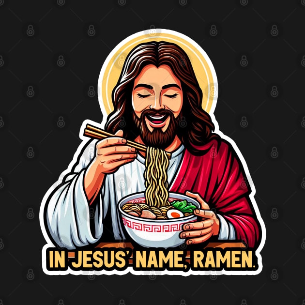 In Jesus Name Ramen by Plushism