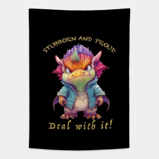 Dragon Stubborn Deal With It Cute Adorable Funny Quote Tapestry