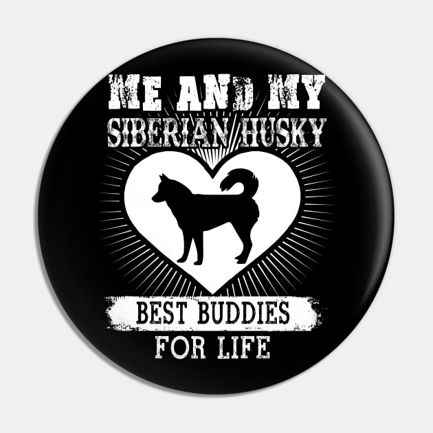 Me And My Siberian Husky Best Buddies For Life Pin by LaurieAndrew