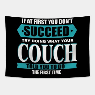 If at first you don't succeed, try a different lure Tapestry