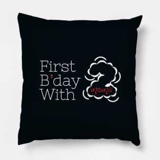 Celebrating First Birthday with Two Moms - Two Mums Essentials Pillow