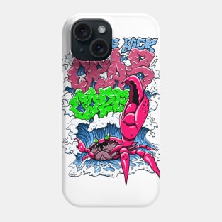 Bring Back Crabcore Phone Case