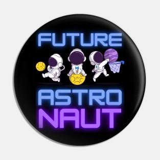 Future Astronaut Pin