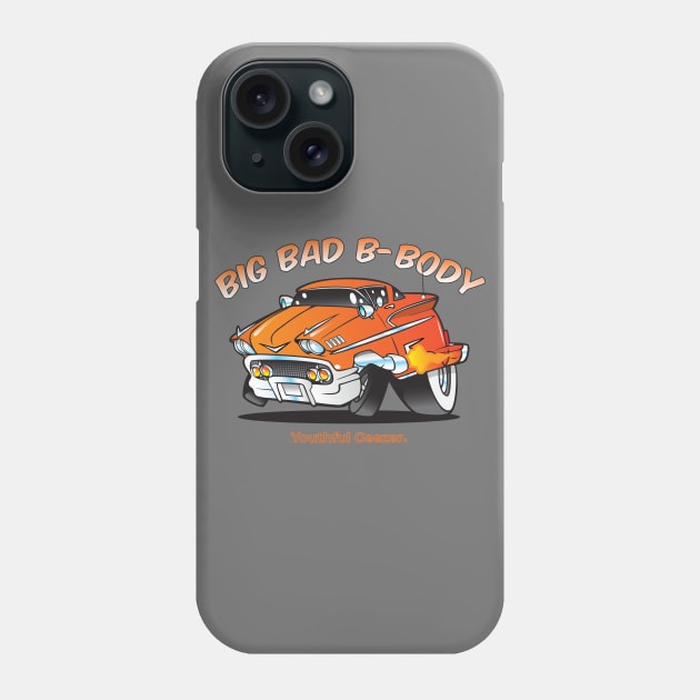 Big Bad B-Body Cartoon Car Toon Phone Case by YouthfulGeezer