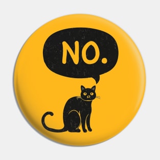 Cat Says No Pin