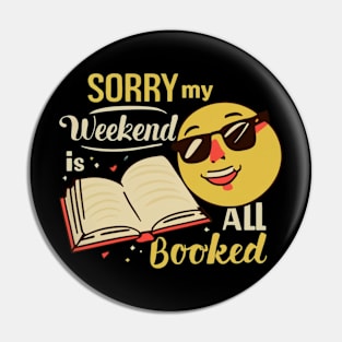 sorry my weekend is all booked Pin