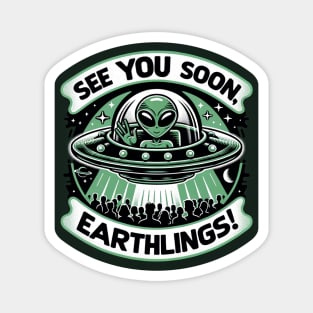 Earthlings collection - See You Soon, Earthlings! Magnet