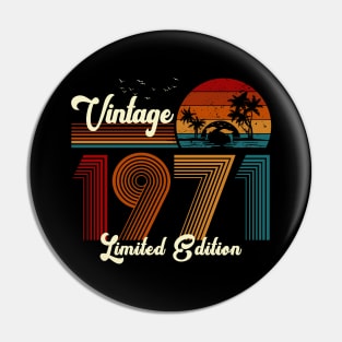 Vintage 1971 Shirt Limited Edition 49th Birthday Gift Pin