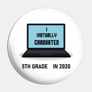 I virtually graduated 5th grade in 2020 Pin