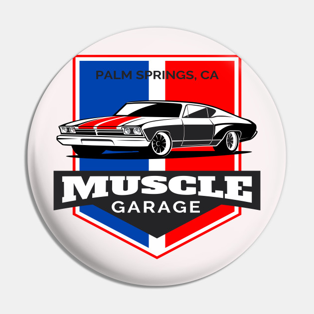 Muscle Car Garage Cars Pin Teepublic