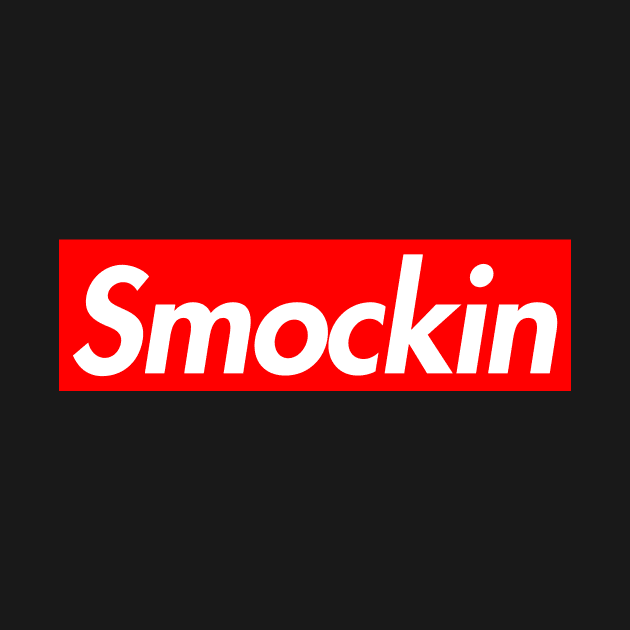 Smockin-preme by Lights, Camera, Podcast