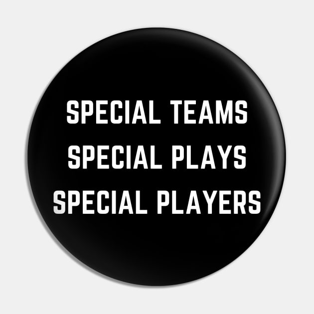 Special Teams Special Plays Special Players Meme Pin by Little Duck Designs