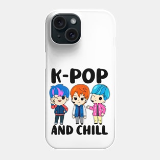 K-POP And Chill, Korean POP Music, Boys Band, Girls Phone Case