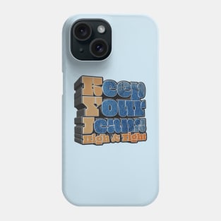 Keep Your Jeans High & Tight - YMH Podcast Quote Phone Case