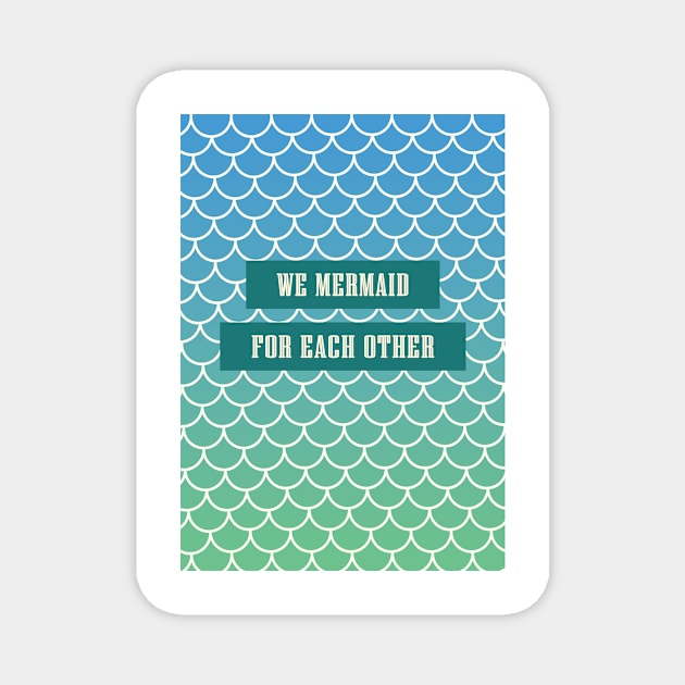 We Mermaid For Each Other Magnet by AmyHuntPhotos