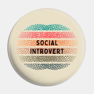 Social introvert Pin