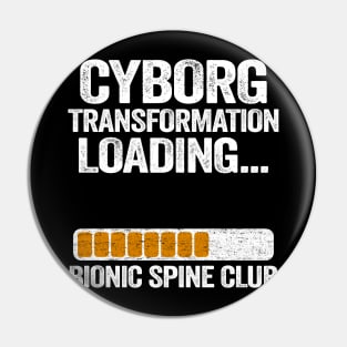 Cyborg Transformation Loading Bionic Spine Club Pin