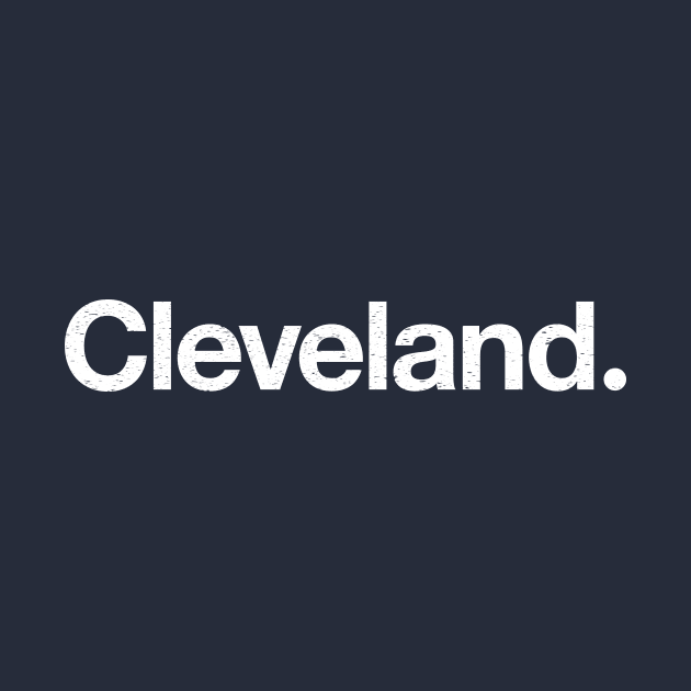 Cleveland. by TheAllGoodCompany