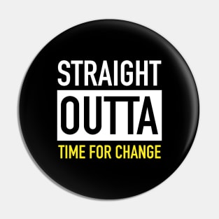Straight Outta Time Pin