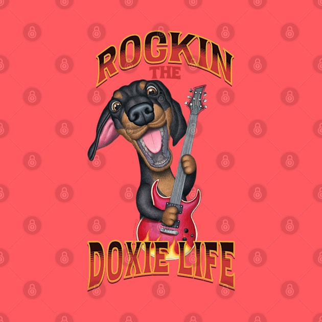 Rockin The Doxie Life by Danny Gordon Art