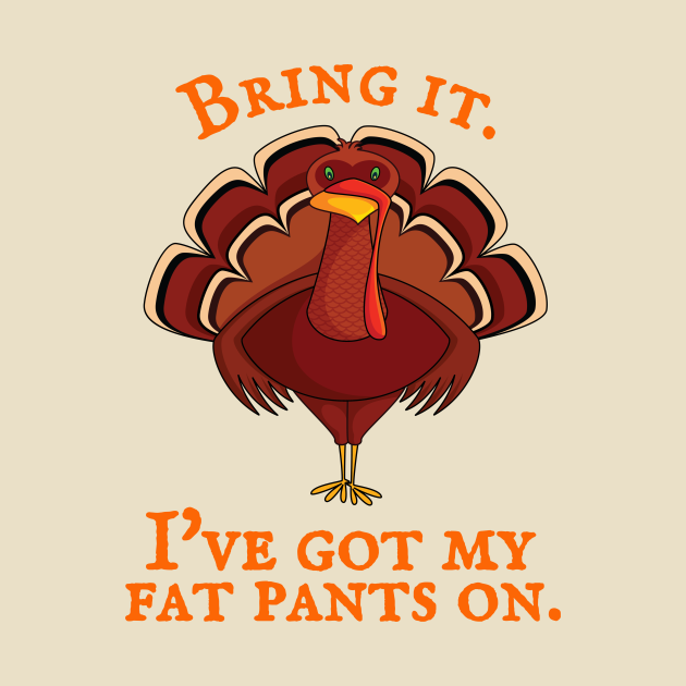 Thanksgiving Funny Turkey Quote Thanksgiving T Shirt Teepublic