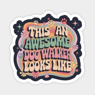 This-is-what-an-awesome-dog-walker-looks-like Magnet