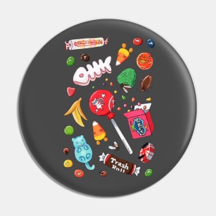 Trash Candy Pin