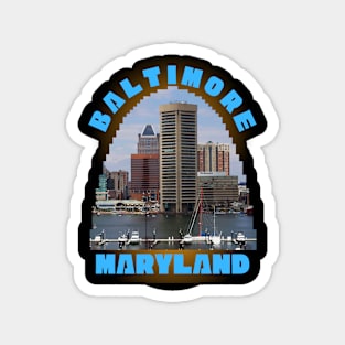 BALTIMORE CITY MARYLAND DESIGN Magnet