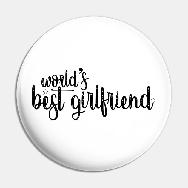 World's Best Girlfriend Pin by Marija154