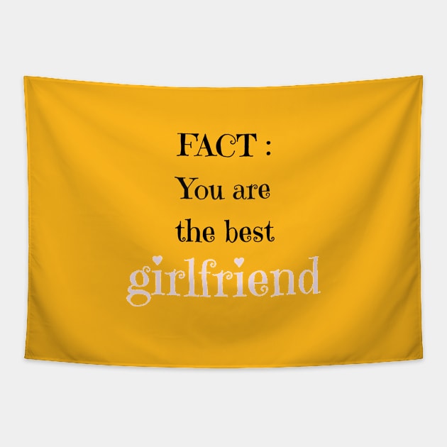 fact you are the best girfriend Tapestry by Laddawanshop