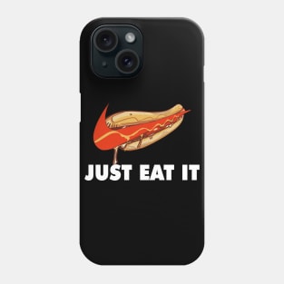 Just eat it Phone Case