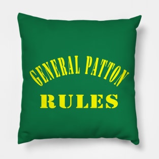 General Patton Rules Pillow