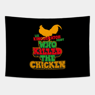 Lee Scratch Perry - Immortalizing the Legendary 'Who Killed the Chicken? Tapestry