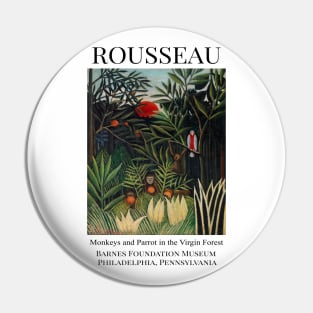 Henri Rousseau Monkeys and Parrot in the Virgin Forest Pin