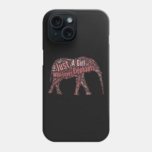 Elephant Gifts For Girls Just A Girl Who Loves Elephants product Phone Case