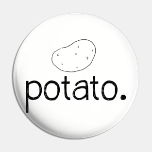 Potato Pin