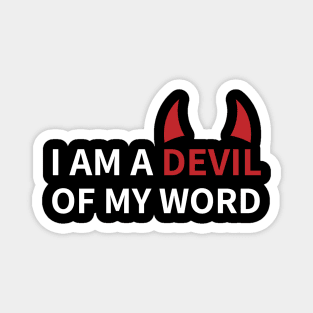 Lucifer Morningstar | A Devil of my Word Magnet