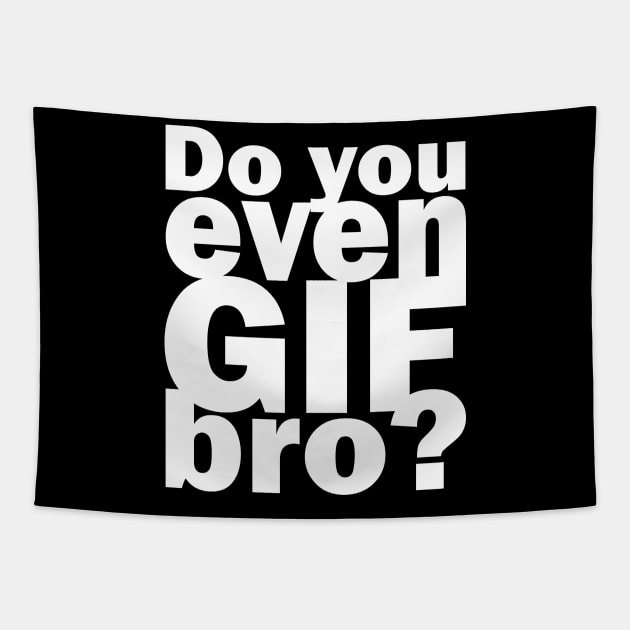 Do you even GIF bro? | Funny lifting pun | Animated GIFs Tapestry by MerchMadness