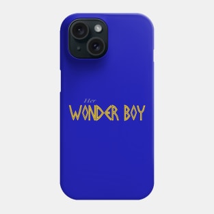 Her Wonder Boy Phone Case