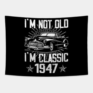 Vintage Classic Car I'm Not Old I'm Classic 1947 Tapestry