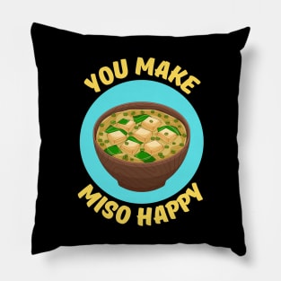 You Make Miso Happy | Miso Pun Pillow