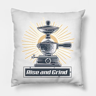 Rise and Grind Pillow