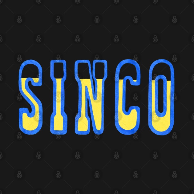 SINCO by Hey No Way