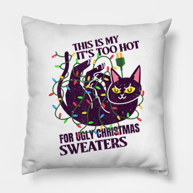 This Is My It's Too Hot For Ugly Christmas Sweaters Lights Pillow by marchizano