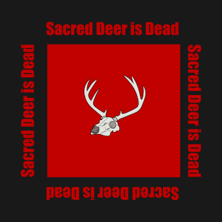 Sacred Deer is Dead T-Shirt