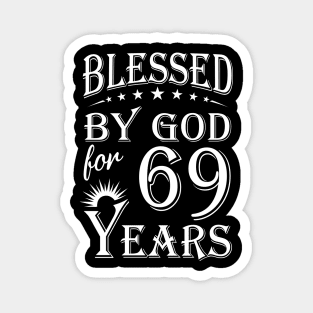 Blessed By God For 69 Years Christian Magnet