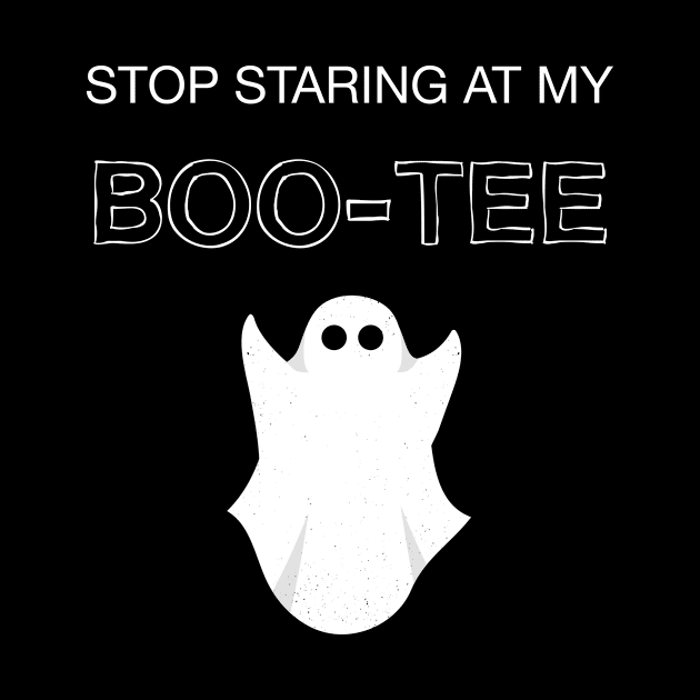 Stop Staring At My Boo Tee Halloween by JustPick