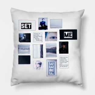 Set Me Free pt.2 version 1 Pillow