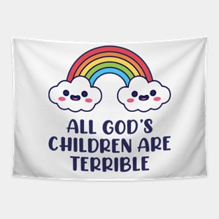 All God's Children are Terrible Tapestry