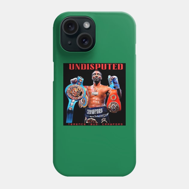 Undisputed - Terence Crawford Phone Case by M.I.M.P.